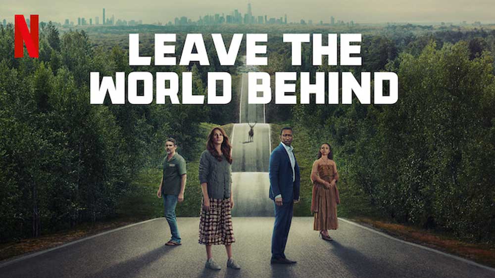 Netflix奈飞影史十大最受欢迎电影排行！《断网假期》（Leave the World Behind）封面照片